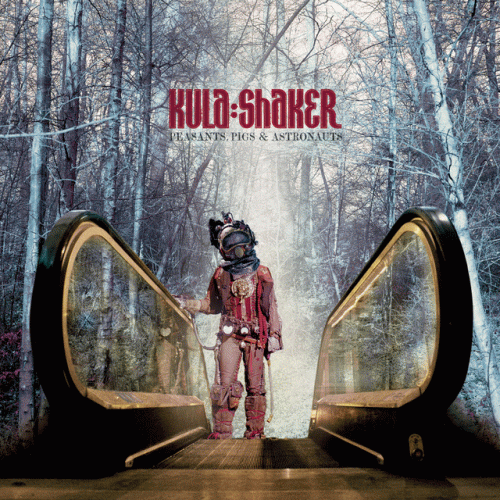 Kula Shaker : Peasants, Pigs & Astronauts
